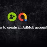 How to create an AdMob account?