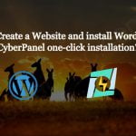 How to Create a Website and install WordPress on CyberPanel one-click installation?