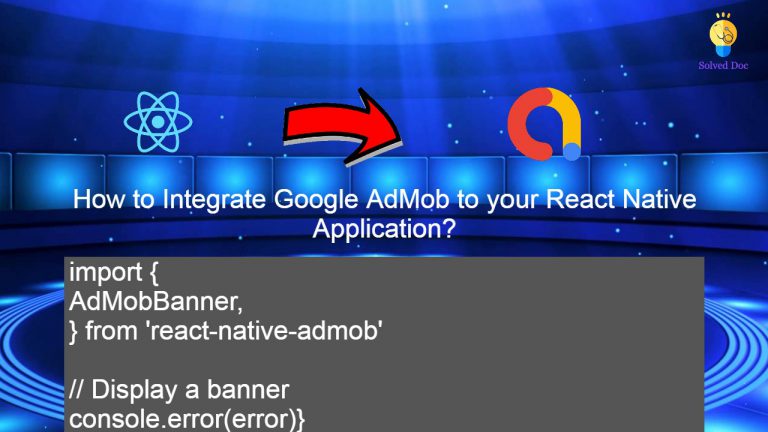 Read more about the article How to Integrate Google AdMob to your React Native Application?