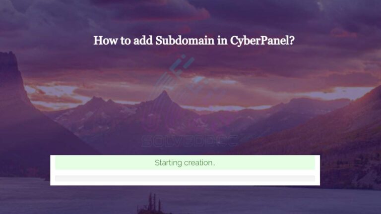 Read more about the article How to add Subdomain in CyberPanel?
