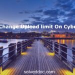 How to Change Upload Limit on CyberPanel?