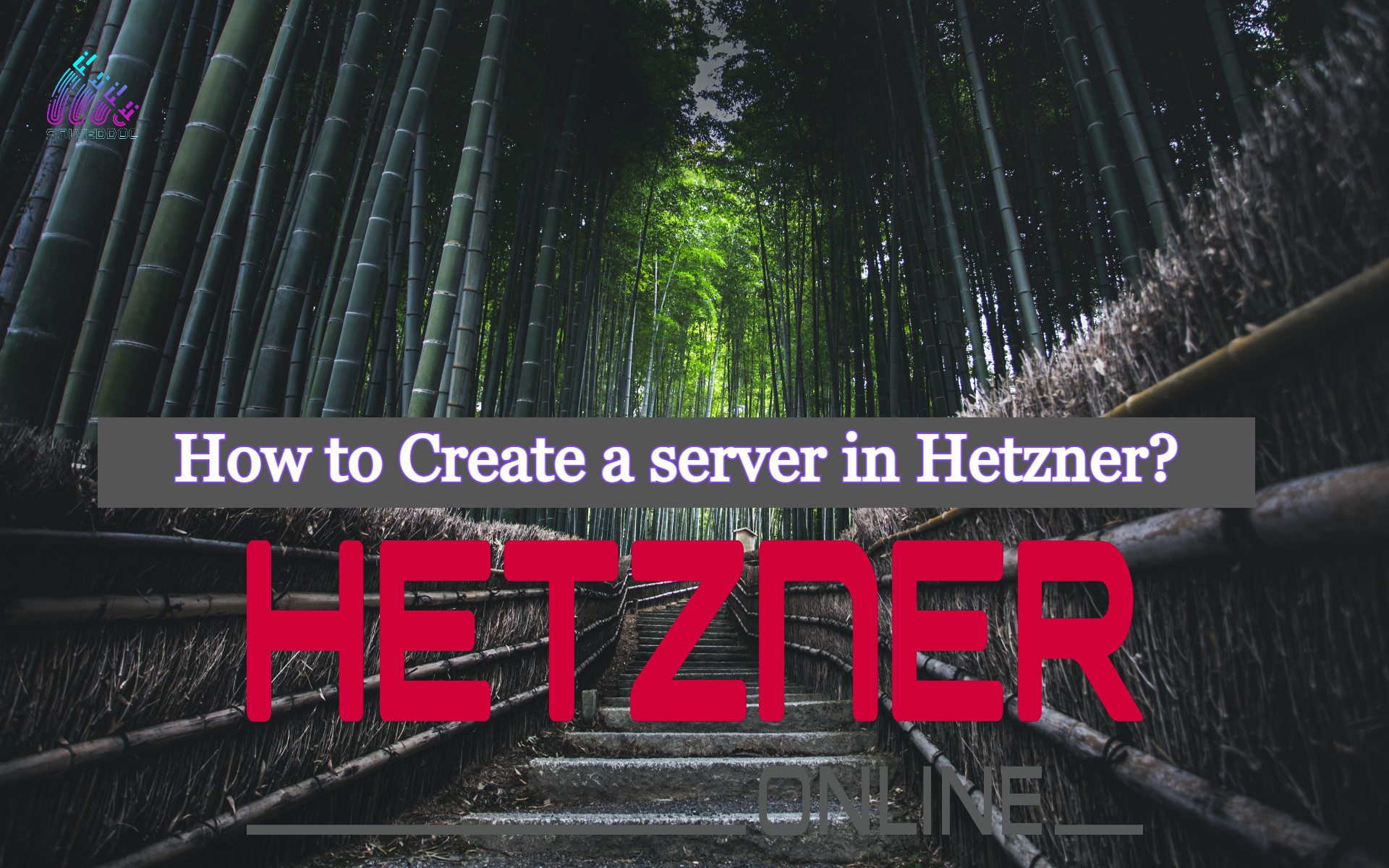 You are currently viewing How to Create a server in Hetzner?