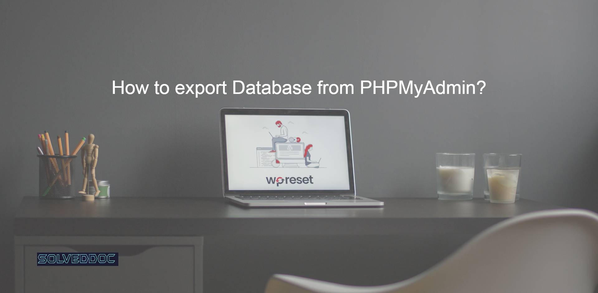 You are currently viewing How to export Database from PHPMyAdmin?