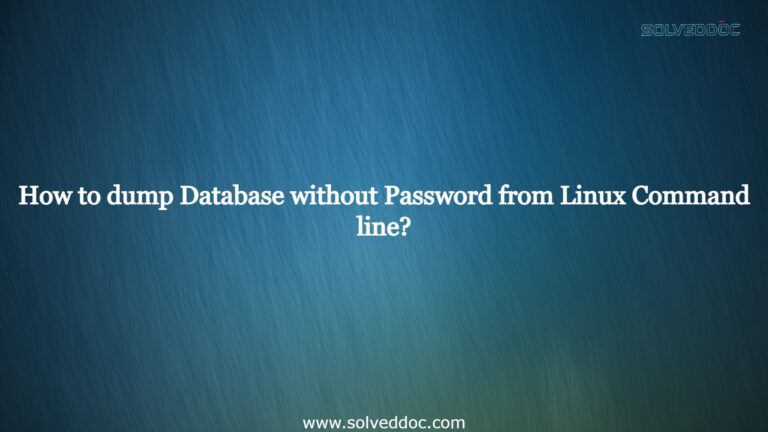 Read more about the article How to dump Database without Password from Linux Command line?