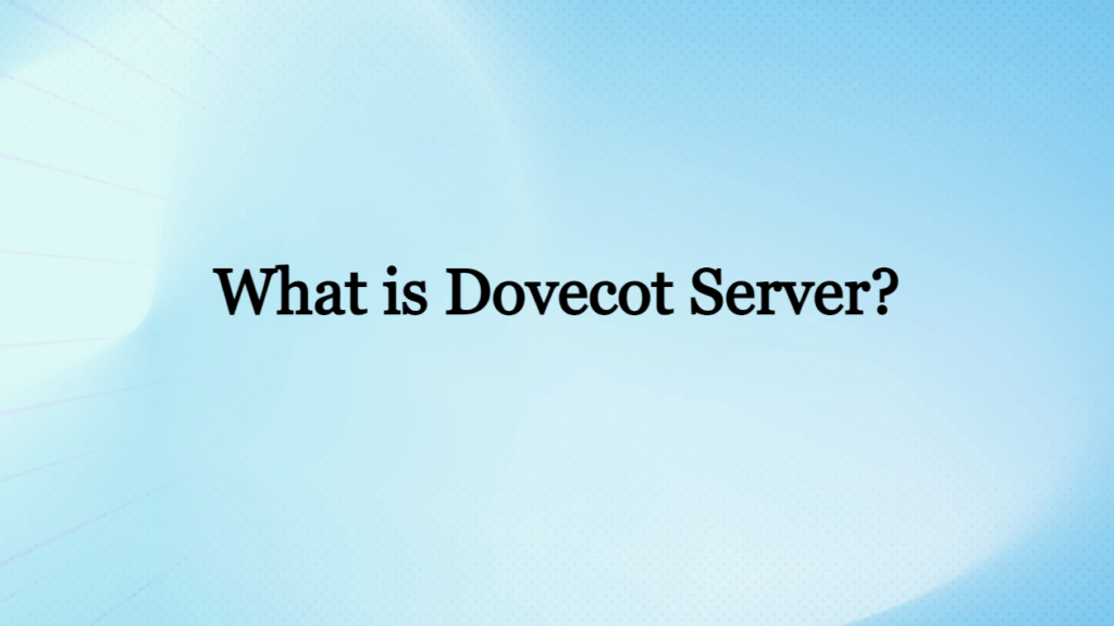 What is Dovecot Server?