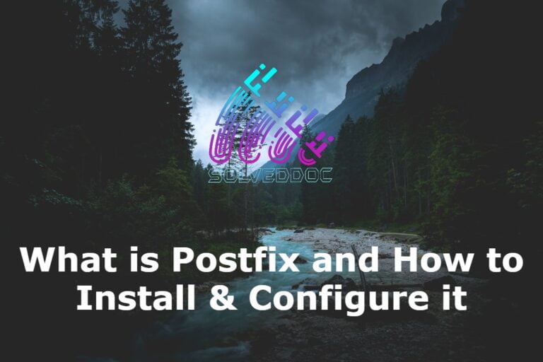 Read more about the article What is Postfix and How to Install and Configure it?