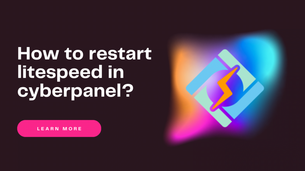 How to restart litespeed in cyberpanel